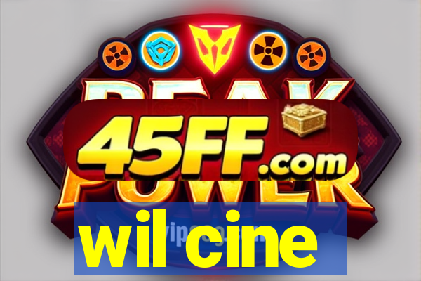wil cine